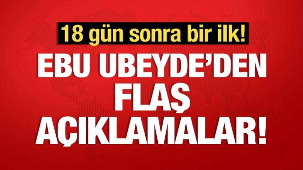 18 gün sonra bir ilk! Ebu Ubeyde: 180 düşman zırhlısını imha ettik!