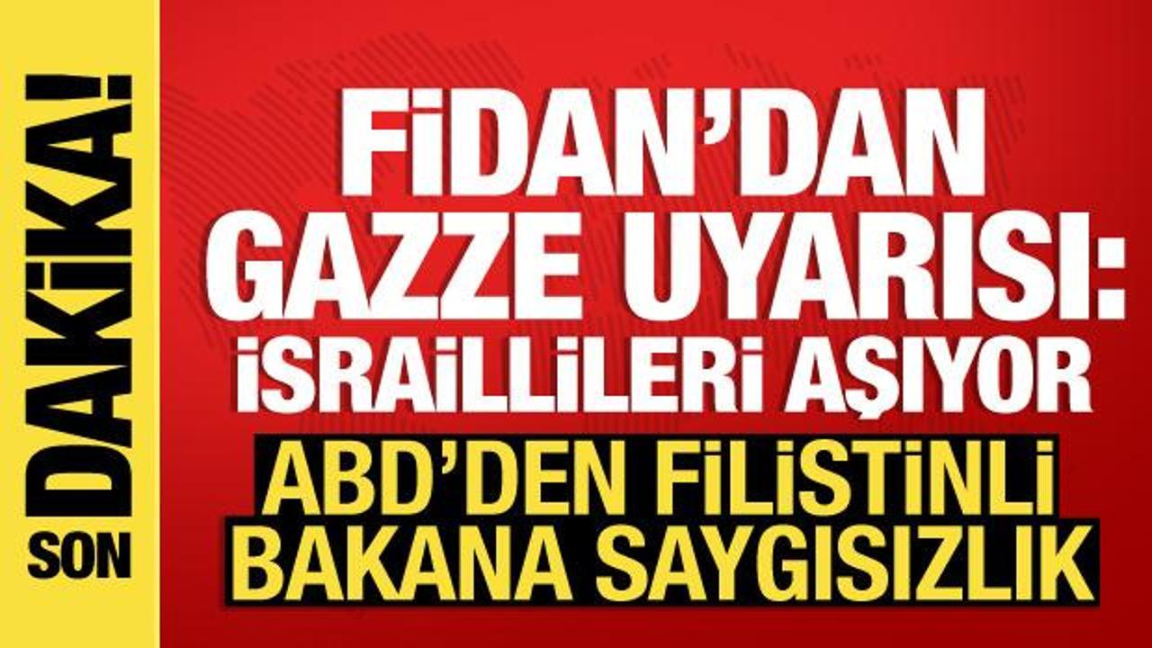 Dışişleri Bakanı Fidan’dan ABD’de son dakika Gazze açıklaması