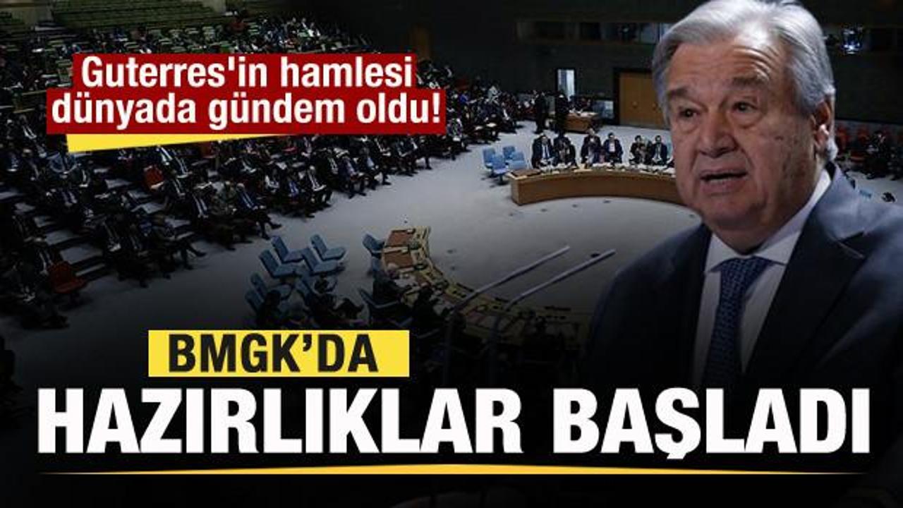 Guterres’in hamlesi dünyada gündem oldu! BMGK’da büyük hazırlık