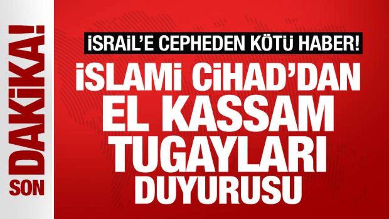 İslami Cihad’dan son dakika Kassam Tugayları duyurusu! İsrail’e cepheden kötü haber