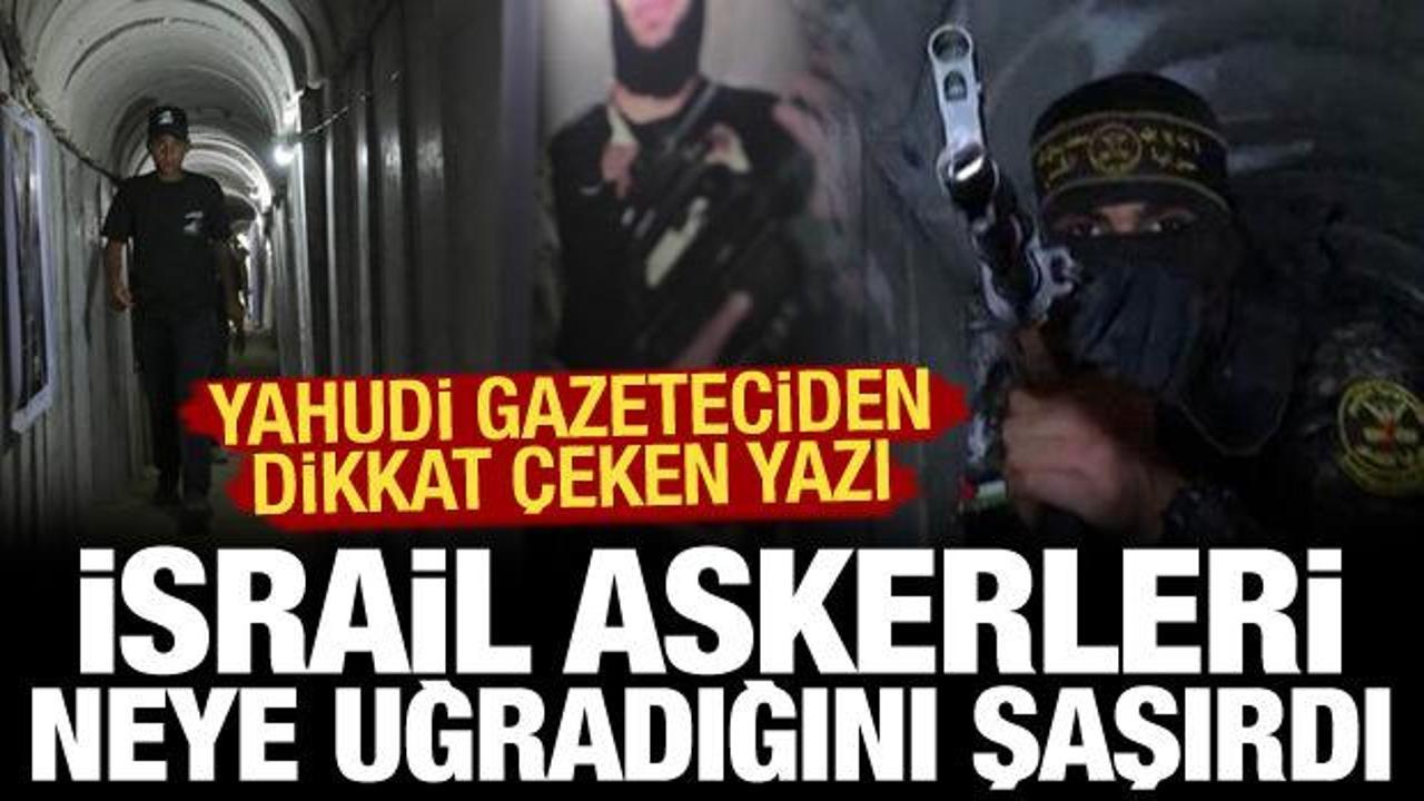 İsrailli muhabir yazdı: Hamas’ın tünelleri İsrail askerlerini şaşkına çevirdi