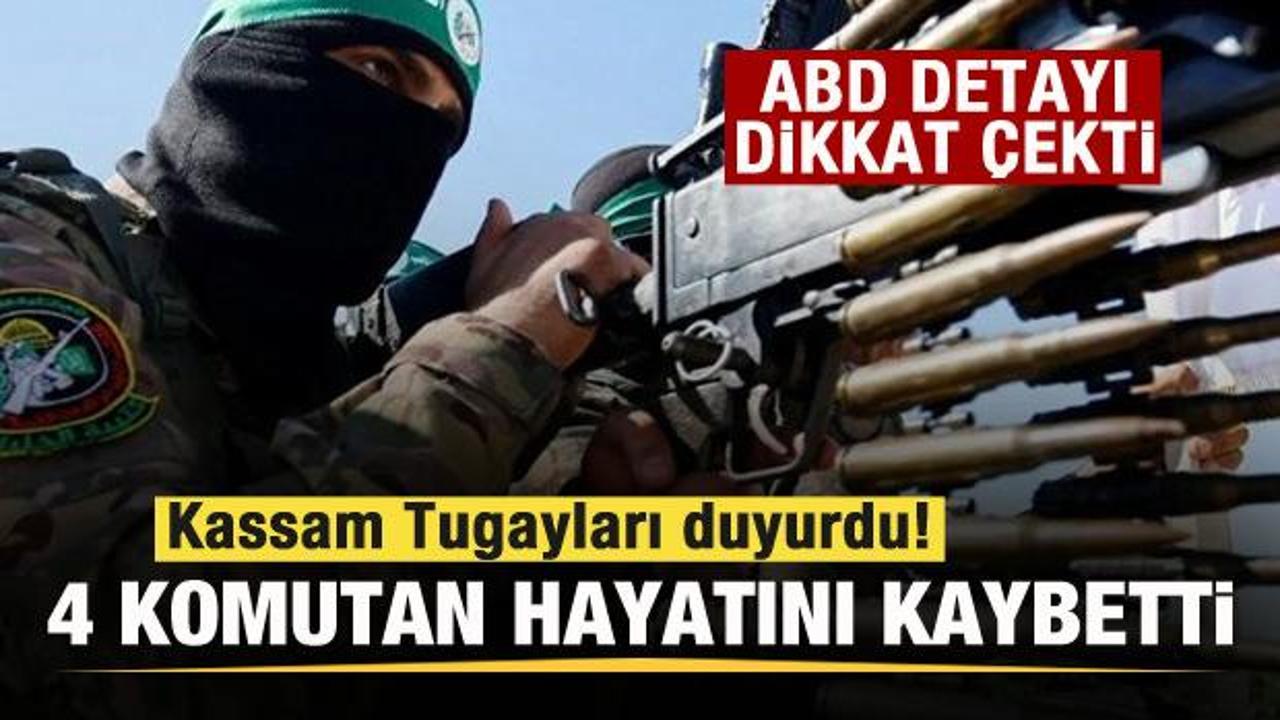 Kassam Tugayları duyurdu! 4 komutan hayatını kaybetti! Dikkat çeken ABD detayı