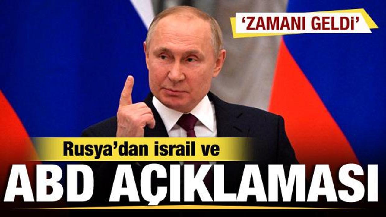 Rusya’dan son dakika ABD ve İsrail açıklaması: Zamanı geldi…