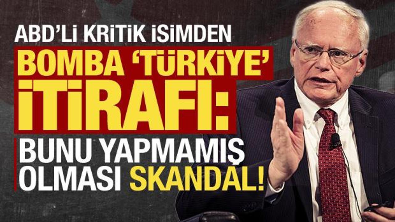 Son dakika… ABD’li kritik isimden bomba ‘Türkiye’ itirafı: Bu bir skandal!